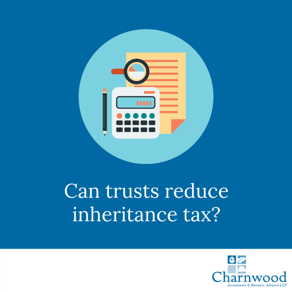 Can trusts reduce inheritance tax?