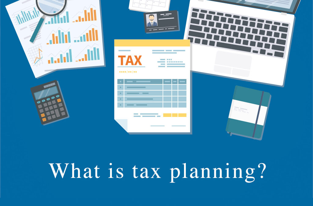 What is tax planning?